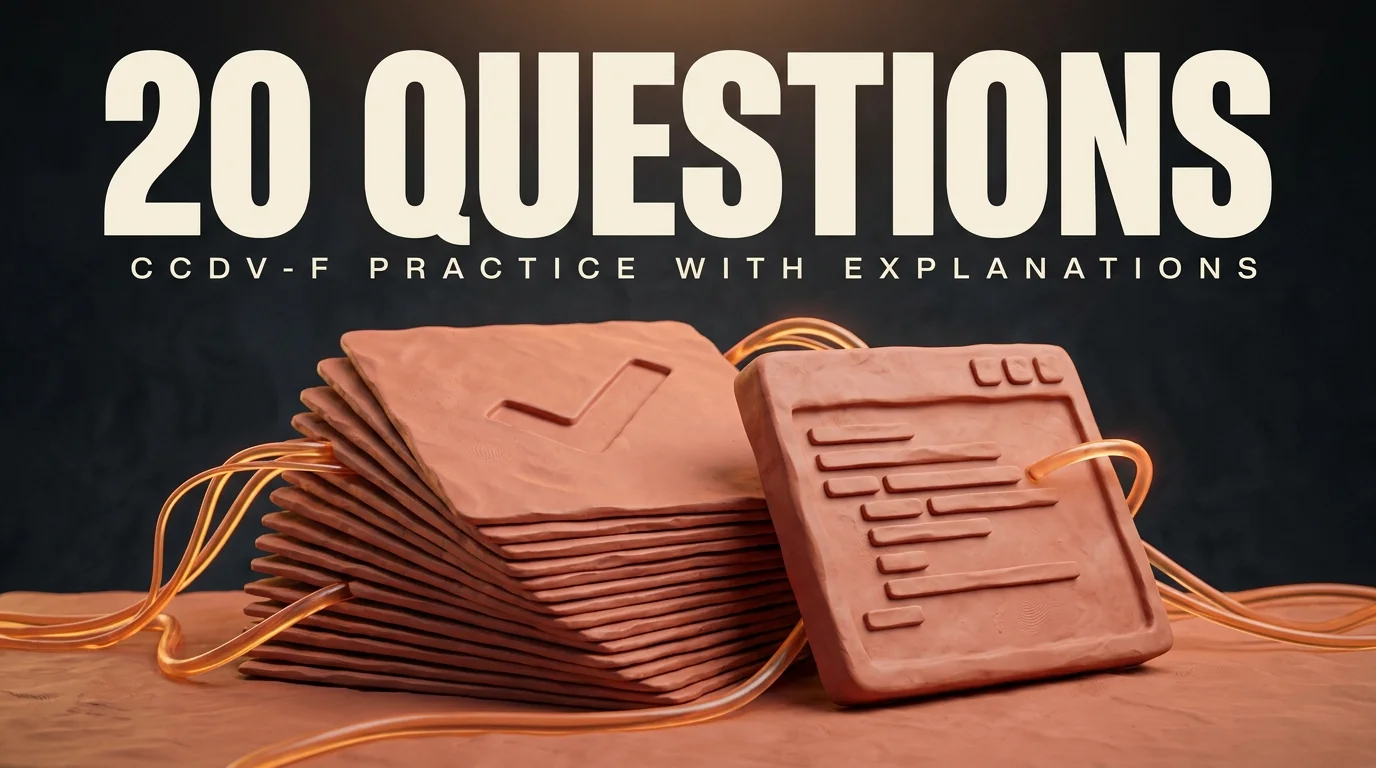 20 Free CCDV-F Practice Questions With Explanations [2026]