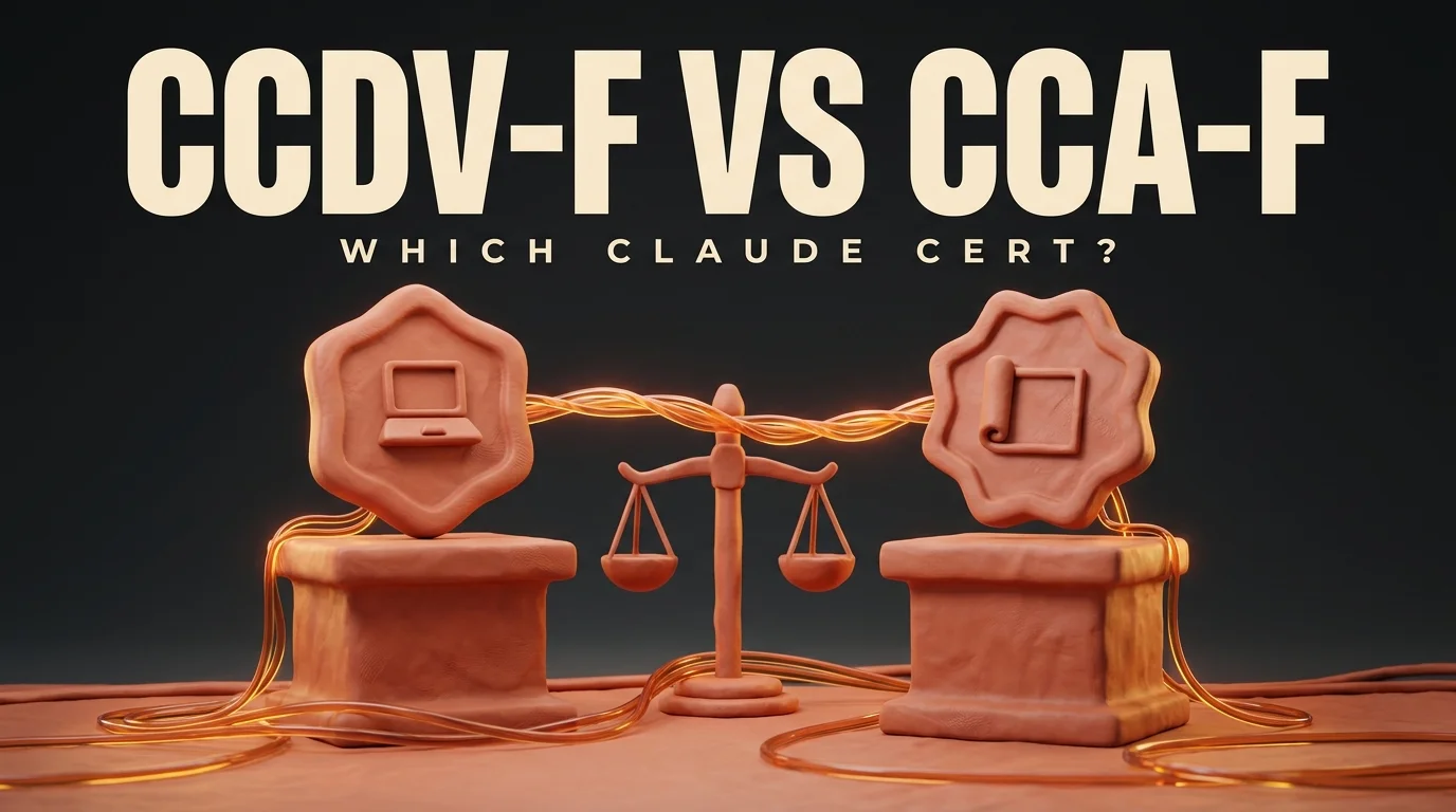 CCDV-F vs CCA-F: Which Claude Certification Should You Take? [2026]