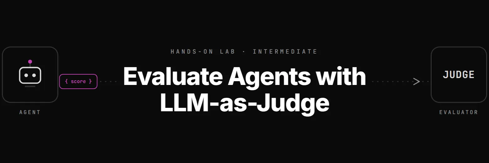 Evaluate an Agent with LLM-as-Judge lab