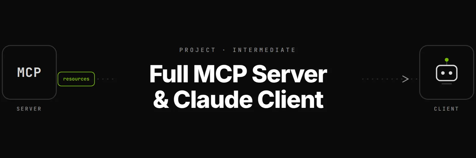 Build a Full MCP Server and Connect Claude as a Client